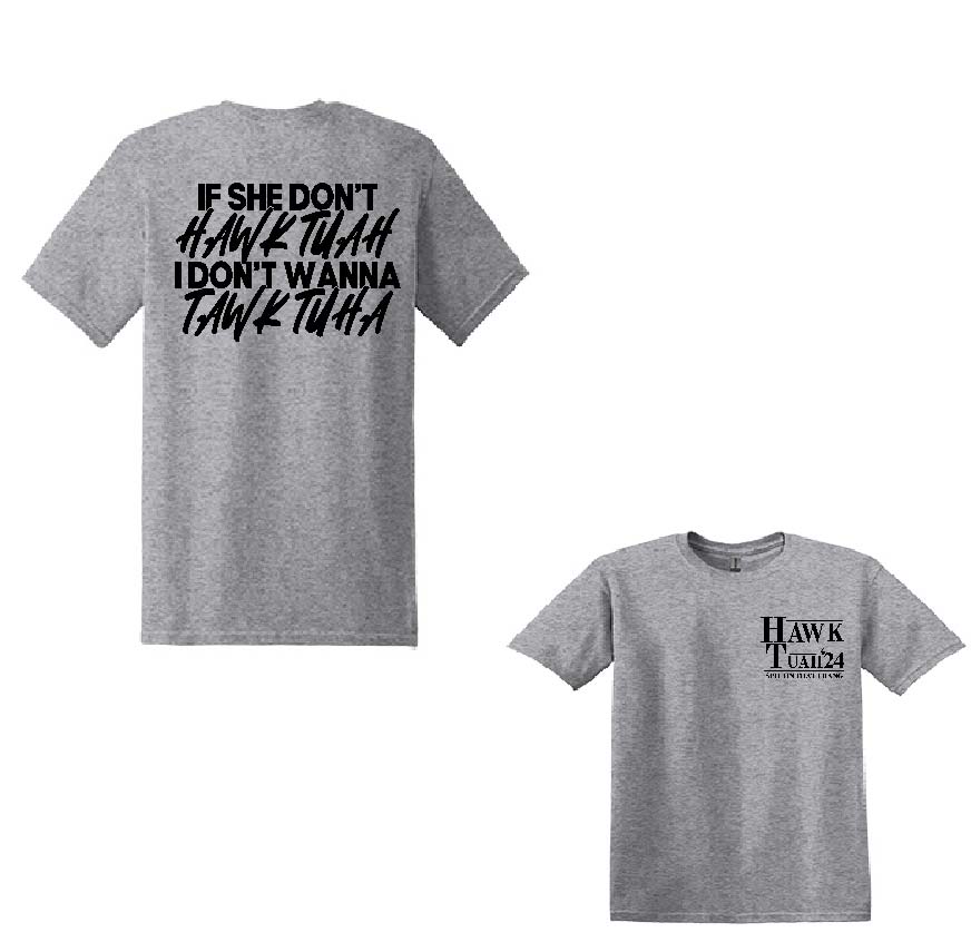 If she don't Hawk Tuah Shirts