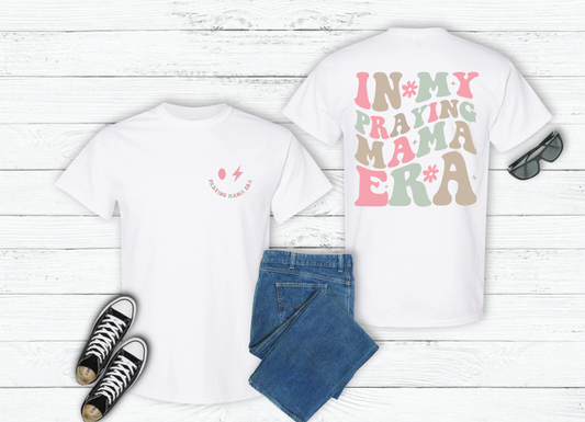 Mama - In My Praying Mama Era T-shirt