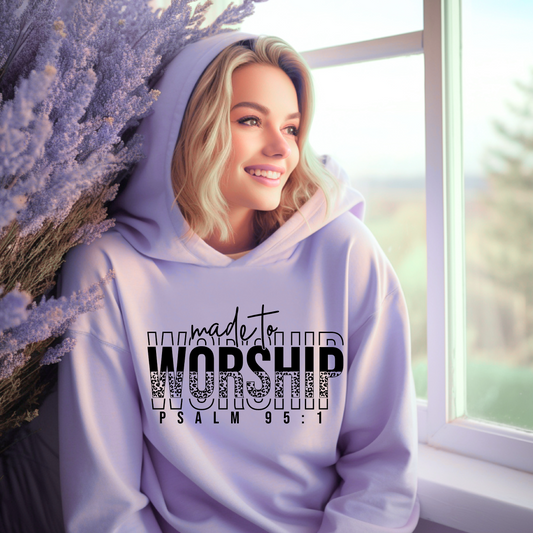 Made to Worship - Fleece Hoodie Sweatshirt