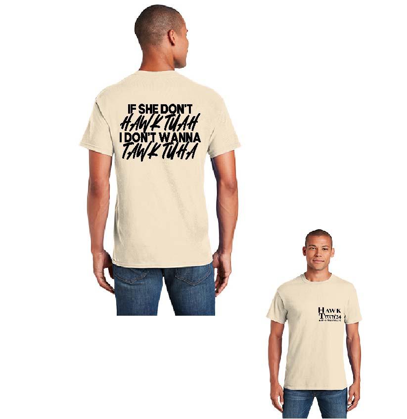 If she don't Hawk Tuah Shirts